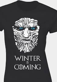 Game Of Thrones Inspired White Walker Winter Is Coming Ladies Fit T Shirt Winter Is Coming White Walker T Shirt