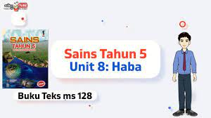 Sains tahun 5 unit 8 haba buku teks ms 127 (pengenalan) set induksi penerangan standard kandungan dan pembelajaran tinjauan tajuk tajuk dalam unit. Sains Tahun 5 Unit 8 Haba Ms 128 Suhu Youtube