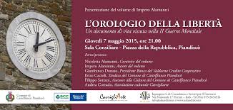 Nacque a san giovanni valdarno nel 1912 come cassa rurale ed artigiana di san giovanni valdarno. Presentazione Del Libro L Orologio Della Liberta Comune Di Castelfranco Piandisco