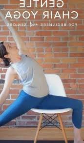 Gentle Chair Yoga For Beginners And Seniors In 2020 Yoga For Beginners Chair Yoga How To Do Yoga