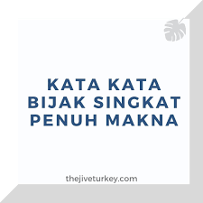 Motivasi Kata Kata Mutiara Singkat Penuh Makna Kata Kata Buat Status
