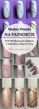Modne Wzorki Na Paznokcie Krok Po Kroku Top 30 Modnyc Na Stylowi Pl