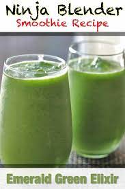 Ninja Blender Emerald Green Elixir Smoothie Recipe Recipe Ninja Blender Blender Recipes Smoothies Ninja Blender Recipes Healthy