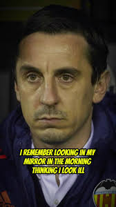 Gary Neville The Valencia Job
