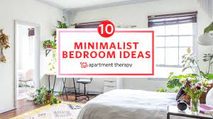 A complete guide to design, organization tips, and other cheap, diy solutions for cute, functional rental living. 10 Minimalist Bedroom Ideas Apartment Therapy Youtube