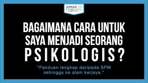 Bagaimana untuk menjadi seorang ahli psikologi. Menjadi Doktor Halatuju Lepasan Spm By Abang Ridhwan