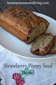 Strawberry Poppy Seed Bread Recipe Poppy Seed Bread Bread Baking Recipes