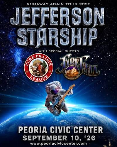 Jefferson Starship, Firefall, and Pure Prairie League live in Peoria