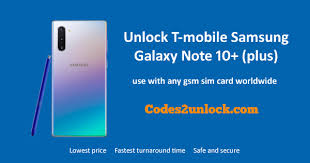 After activating insert a non accepted sim card and power on the phone. How To Unlock T Mobile Samsung Galaxy Note 10 Plus Easily Codes2unlock Blog