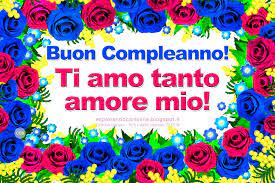 Cdb Cartoline Per Tutti I Gusti Cartolina Buon Compleanno Ti Amo Tanto Amo Buon Compleanno Auguri Di Buon Compleanno Compleanno