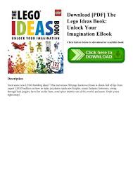 Construct powerful tools, discover secret recipes and unlock a vast trove of building materials. Download Pdf The Lego Ideas Book Unlock Your Imagination Ebook