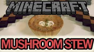 Minecraft Mushroom Stew Mushroom Stew Stuffed Mushrooms Food