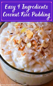 Easy 4 Ingredients Coconut Rice Pudding In 2020 Coconut Rice Pudding Easy Rice Recipes Coconut Rice Recipe