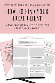 How To Find Your Ideal Client By Creating A Ideal Client Avatar Or Profile Free Printable Included Kri Ideal Client Finding Yourself Ideal Client Avatar
