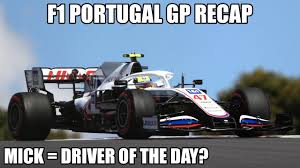 Awards include driver of the day, voted for by fans, dhl fastest lap and dhl fastest pit stop. F1 2021 Portugal Gp Recap Mick Schumacher Driver Of The Day Mercedes Wieder Die Nummer 1 Youtube
