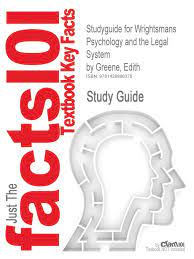 Studyguide For Wrightsmans Psychology And The Legal System By Greene Edith Isbn 9780534521066 Amazon Com Br