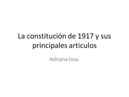 Este video fue ganador del concurso constitución en corto en el marco del congreso nacional centenario de la constitución, convocado por el colegio de. La Constitucion De 1917 Y Sus Principales Articulos Ppt Descargar