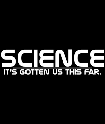 Science It S Gotten Us This Far Babydoll Think Geek Science Science Humor