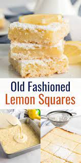 Old Fashioned Lemon Squares Recipe Lemon Squares Lemon Recipes Lemon Dessert Recipes