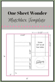 Preview your card to add final touches. Free Matchbox Template And Make It Video I Teach Stamping Matchbox Template Card Making Templates One Sheet Wonder