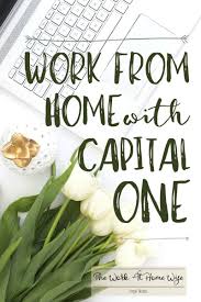 Capital One Work From Home For A Highly Respected Company Work From Home Jobs Home Jobs Work From Home Moms