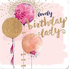 Classy Happy Birthday Pictures For Women Carte Blanche Uk Trade Site Happy Birthday Greetings Happy Birthday Cards Birthday Wishes