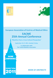 Check spelling or type a new query. Pdf European Association Of Centres Of Medical Ethics Eacme 25th Annual Conference Bioethics From A Cross Cultural Perspective In Collaboration With The Turkish Bioethics Association Book Of Abstracts