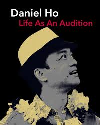 DANIEL HO: LIFE AS AN AUDITION — The Valley Film Festival