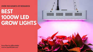 1000 Watt Led Grow Light Top 4 Lights For Sale In 2018