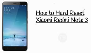 Cómo desbloquear un patrón olvidado en su xiaomi redmi note 3. How To Hard Reset Xiaomi Redmi Note 3 Tutorial Techbeasts