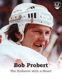Bob Probert: The Enforcer Who Never Left the Joe