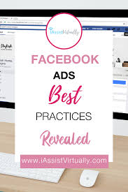 Facebook Ads Best Practices Iassist Virtually Online Business Manager Pm Va Services Using Facebook For Business Facebook Ads Design Facebook Marketing Strategy