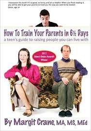 This opens in a new window. How To Train Your Parents In 6 1 2 Days Crane Margit 9781466280724 Amazon Com Books