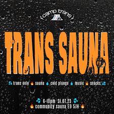 OutSavvy - Trans Sauna Tickets, Monday 31st July 2023 - London | OutSavvy