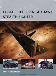 Osprey Air Vanguard 016 Lockheed F 117 Nighthawk Stealth Fighter By Ariel Barbuio Issuu