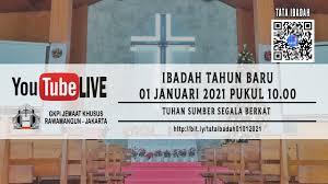 Baru akan tiga tahun, natal nanti. Live Streaming Ibadah Tahun Baru 01 Januari 2021 Gkpi Jk Rawamangun Youtube
