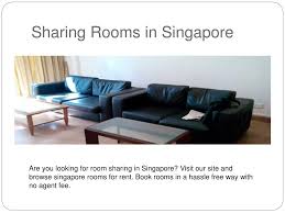 Clean and spacious room for 3 ladies sharing $400 per pax all in: Ppt Room For Rent In Singapore Room For Rent Singapore Room On Powerpoint Presentation Id 2275151