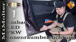 Pkw Innenbeleuchtung Auf Led Umrusten M1molter Youtube