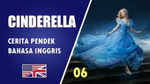 Cerita dongeng cinderella bahasa inggris. Cerita Singkat Cinderella Dalam Bahasa Inggris Dan Terjemahannya Dengan