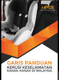 How to properly install a child or infant car seat using the seat belt. Garis Panduan Kerusi Keselamatan Kanak Kanak Di Malaysia Miros