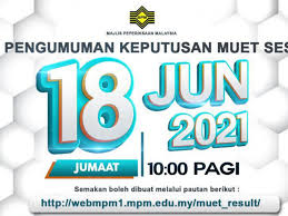 Check spelling or type a new query. Tarikh Panduan Semakan Keputusan Muet Sesi 1 2021 Edu Bestari