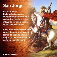 Según las tradiciones más antiguas, jorge era un príncipe de capadocia que sirvió como oficial en el ejército del la leyenda de la lucha de san jorge contra un dragón para liberar a una princesa o doncella se forjó a finales del siglo x, y ha sido. Eleggua On Twitter San Jorge Sanjorge Abrecaminos Oracion Plegaria Jesus Dios Iglesiacatolica Jorge
