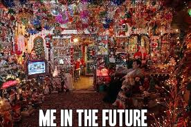 It S Never Too Early To Be Excited For Christmas Tacky Christmas Christmas Humor Christmas Lights