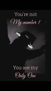 You Are The One You Are My Number One Redfinity You Re Not My Number 1 You Are My Only One Strong Love Thoughts And Feelings Relationship Quotes