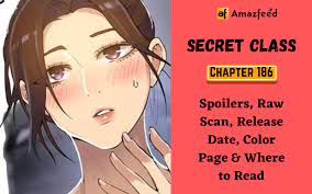 Secret Class Chapter 186 Release Date, Spoilers, Raw Scan, Color Page &  Newest Updates - 7ml Club