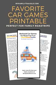 Favorite Car Games And Road Trip Fun For The Back Seat Road Trip Fun Travel Fun Road Trip