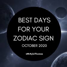 October 20 zodiac sign is libra birthday horoscope of people born on october 20. Best Days For Your Zodiac Sign In October 2020 Kyle Thomas Astrology