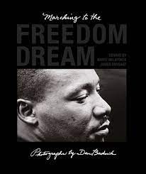 Marching To The Freedom Dream: Dan Budnik, Harry Belafonte, James Enyeart:  9781907112478: Amazon.com: Books