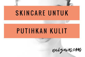 Ini adalah antara yang paling banyak popular dan dipercayai. Skincare Untuk Putihkan Kulit Organik Dan Ada Kkm Kesihatan Dan Kecantikan