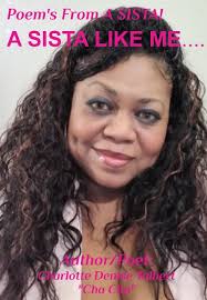 POEM'S FROM A SISTA by Charlotte Denise Tolbert